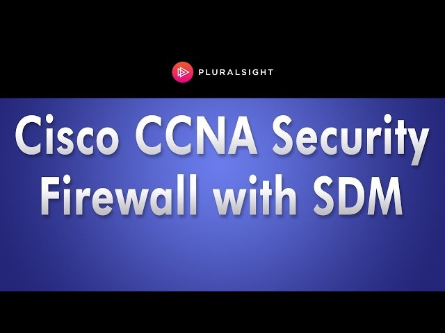 Cisco CCNA Security Firewall With SDM Demo