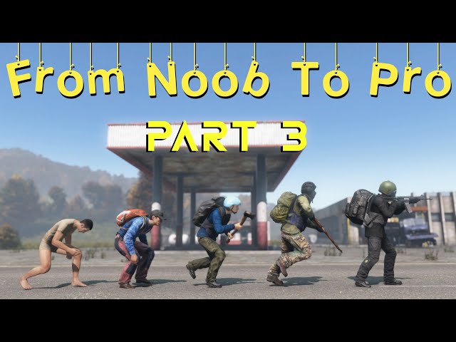How to have a Perfect Start in 2024, Part 3 - DayZ - Beginners Guide