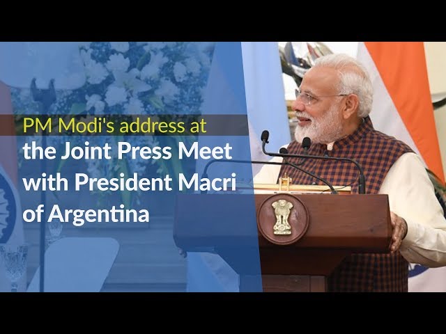 PM Modi's address at the Joint Press Meet with President Mauricio Macri of Argentina | PMO