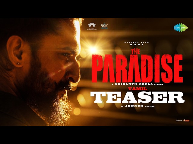 The Paradise - Tamil Teaser | Nani | Srikanth Odela | Anirudh Ravichander | Sept 24th 2026