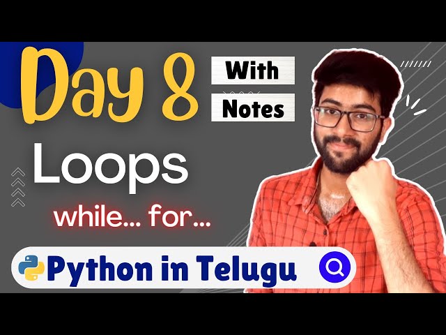 Day 8 : Loops for while range in python | Python Course in Telugu | Vamsi Bhavani