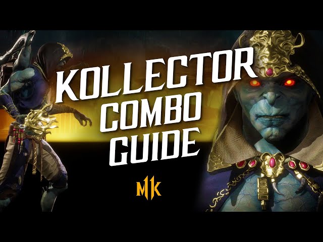 Kollector Combo Guide (Universal/Tournament) – Mortal Kombat 11
