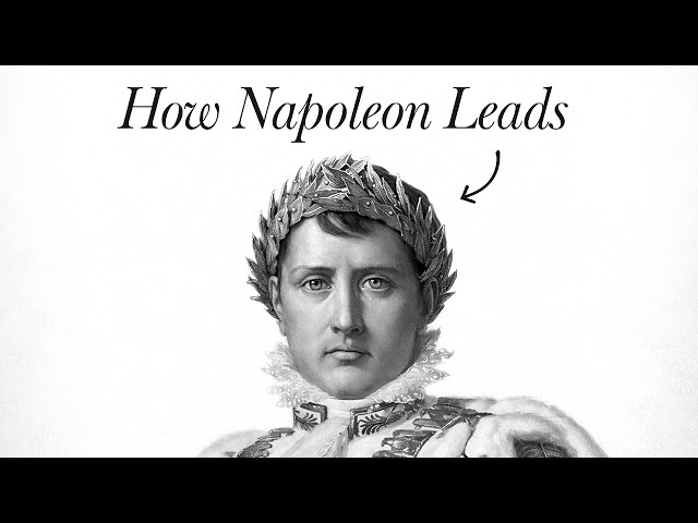 How Napoleon Leads.