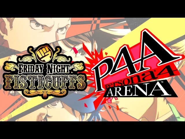 Friday Night Fisticuffs - Persona 4 Arena