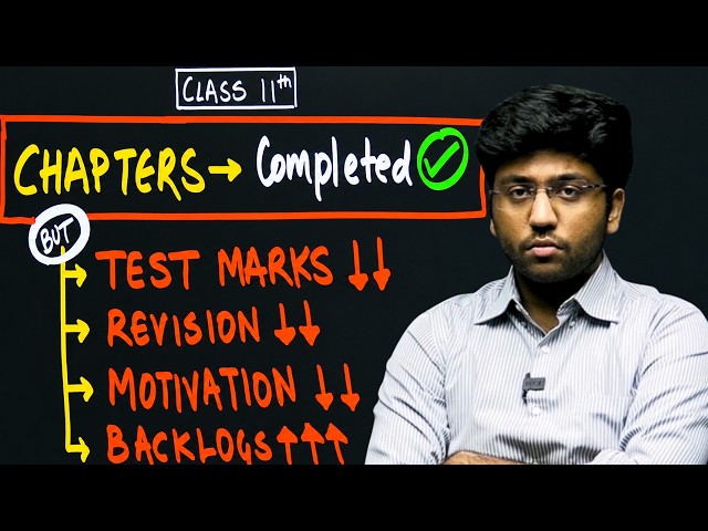 Class 11th - Naye Chapters Aate Hi Puraane Chapters Bhul Jaate Ho ? | Revision Kaise Kare ??