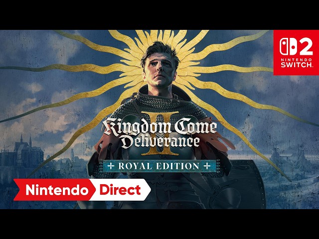 Kingdom Come: Deliverance II Royal Edition – Nintendo Direct 9.9.2026
