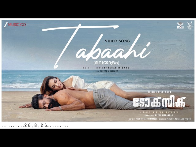 Tabaahi🔥| Toxic (Malayalam) | Rocking Star Yash & Kiara Advani | Vishal Mishra | Rafeeq Ahammed