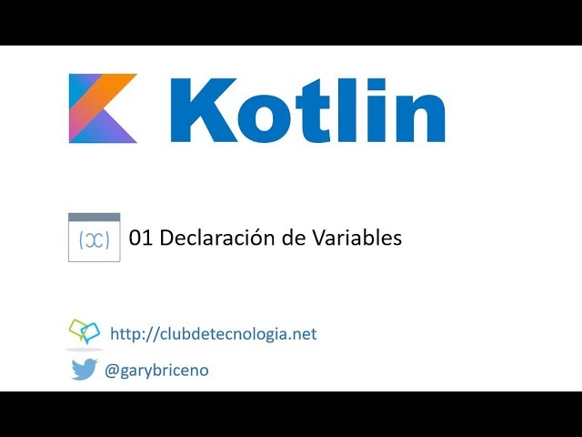 01 Kotlin Declaración de Variables