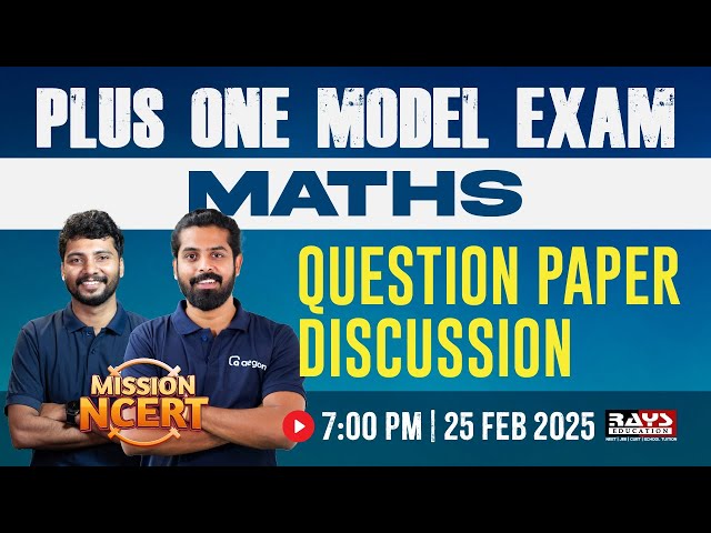 PLUS ONE MATHS LIVE QUESTION PAPER SOLVING | Must-Watch for Exams! | RAYS EDUCATION
