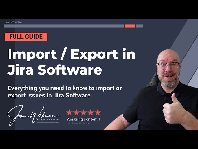 Everything you need to know about CSV Import and Export in Jira