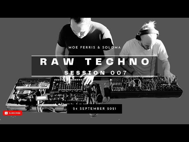 Raw Techno Session 007 | @moeferris & @slavasoloma
