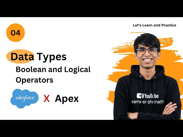 Boolean in Apex for Beginners | Salesforce Apex Data Types | True False & If Statements
