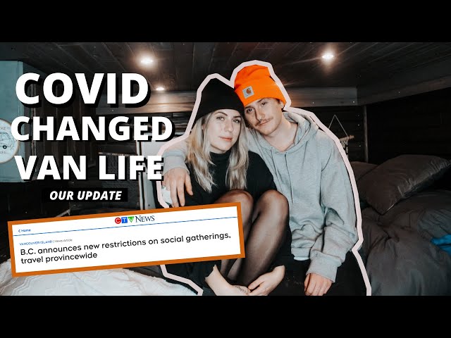 VAN LIFE & THE PANDEMIC | The Second Wave, BC's New Restrictions + Our New Plan (an update)