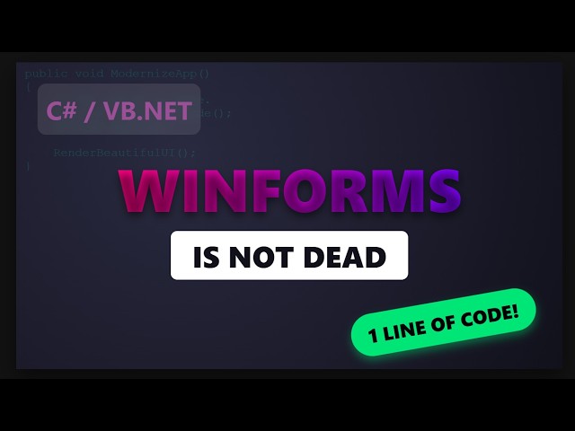 We need to talk about WinForms - Windows Forms C# / VB.NET