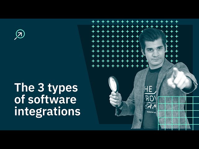 The 3 types of software integrations