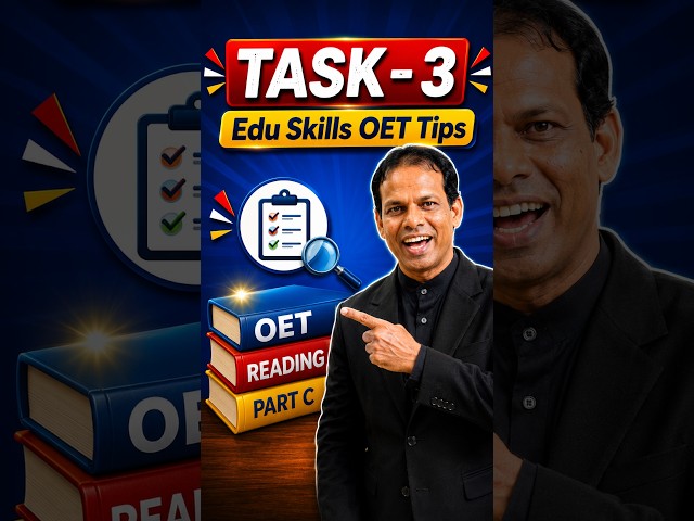 Edu Skills OET: Task 3: OET Reading Part C Tips & Tricks:  #eduskills #oet #oetfornurses #placement