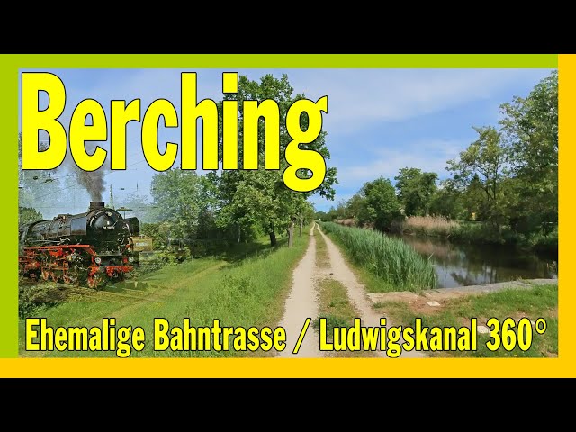 🔥 Berching - Schleuse 23 Entlang der ehemaligen Bahntrasse parallel zum Ludwig-Donau-Main-Kanal/B299