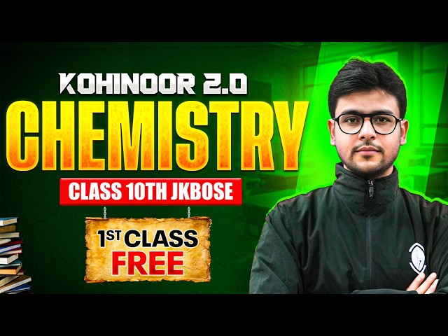 Kohinoor 2.0 2026 💎 1st Free Class | JKBOSE Class 10th Chemistry ⚡️ | DIP Sir | JKBOSE Wallah