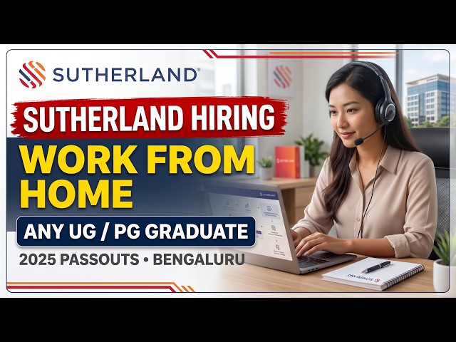 Sutherland Hiring 2026 | Work From Home Jobs | Any UG/PG Graduate | 2025 Passouts