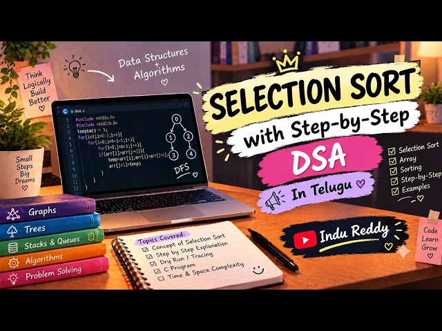 Selection Sort Explained Simply | Step-by-Step Illustration | DSA in Telugu