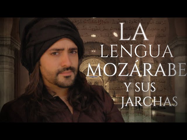 The MOZARABIC language and the JARCHAS - Uncle Kev's Adventures