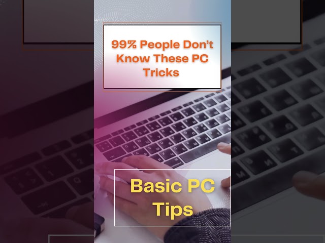 99% People Don’t Know These PC Tricks