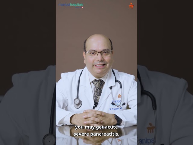 Severe Abdominal Pain After Alcohol| It Could Be Pancreatitis | Dr. Prasanna K S | Manipal Hospitals