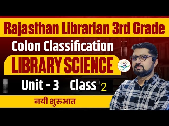 Class 2 Colon Classification Rajasthan Librarian 3rd Grade