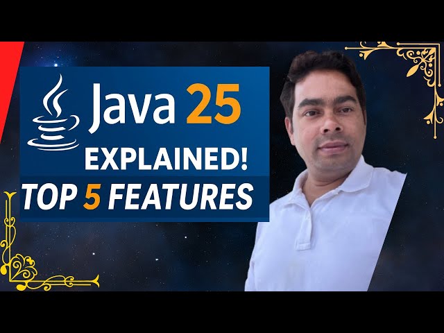 🚀 Java 25 (LTS) is here — Top 5 features explained in 6 minutes! | by Naren
