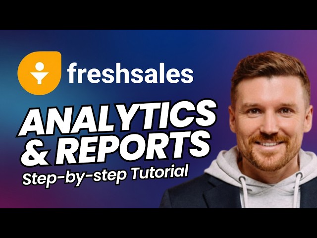 How to Use Freshsales Analytics & Curated Reports (Beginner Guide)