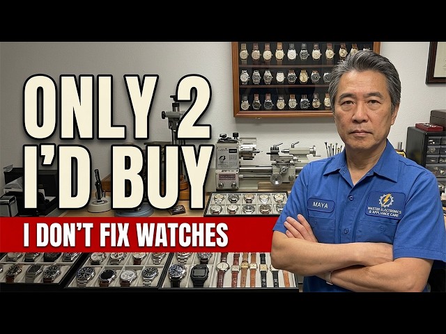 I Don't Fix Watches. These Are the Only 2 I'd Buy.