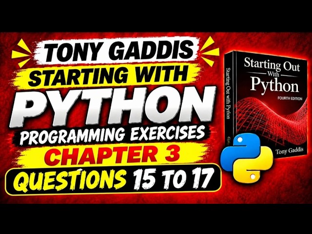 Tony Gaddis Python Chapter 3 | Programming Exercises 15 - 17 | Easy Python Solutions 🐍