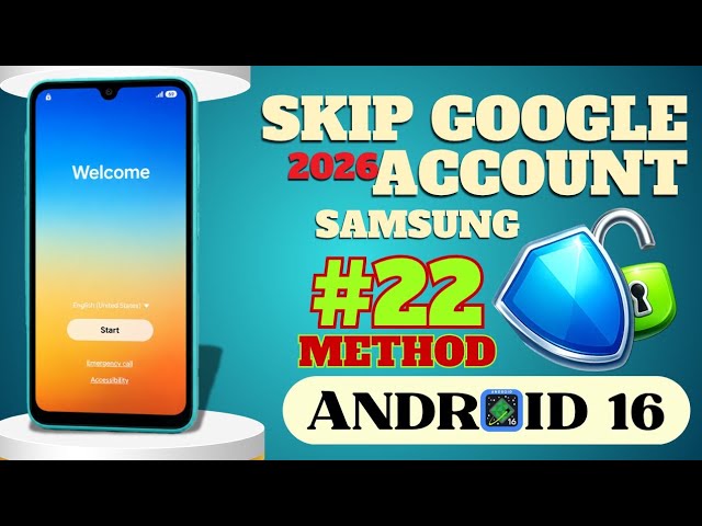 WITHOUT GOOGLE ACCOUNT - Unlock Samsung FRP Bypass Android 16