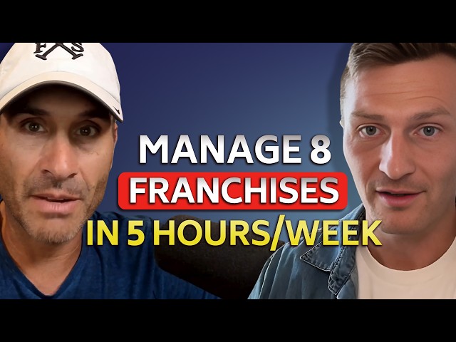 How John Glazier Runs 8 Franchise Locations in Just 5-10 Hours a Week