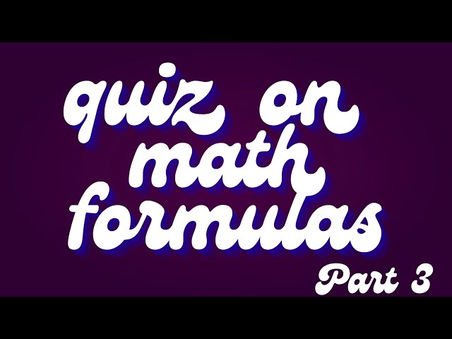 Quiz on maths formulas - part 3 | Maths quiz | Quiz on maths | Basic maths quiz | Maths formula quiz