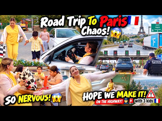 ‼️Part 20 Road Trip To Paris Chaos 🚨🇫🇷😱So Nervous! Hope We Make It  On The Highway with 3 kids