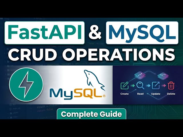 FastAPI with MySQL | Complete CRUD Backend Tutorial (Beginner Friendly)
