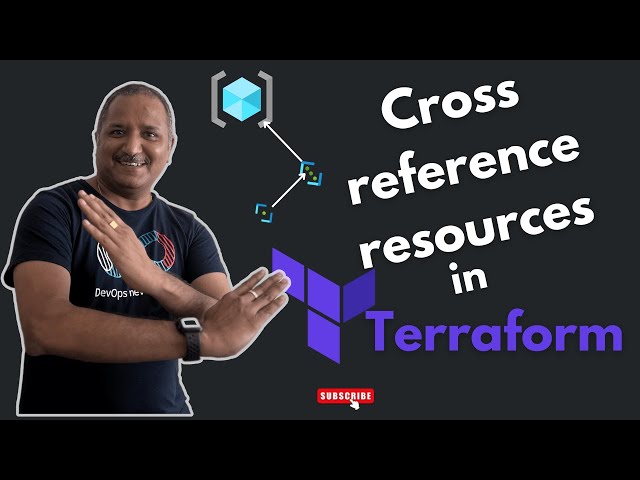 Unlock the Power of Terraform: Manage resources using Cross-References