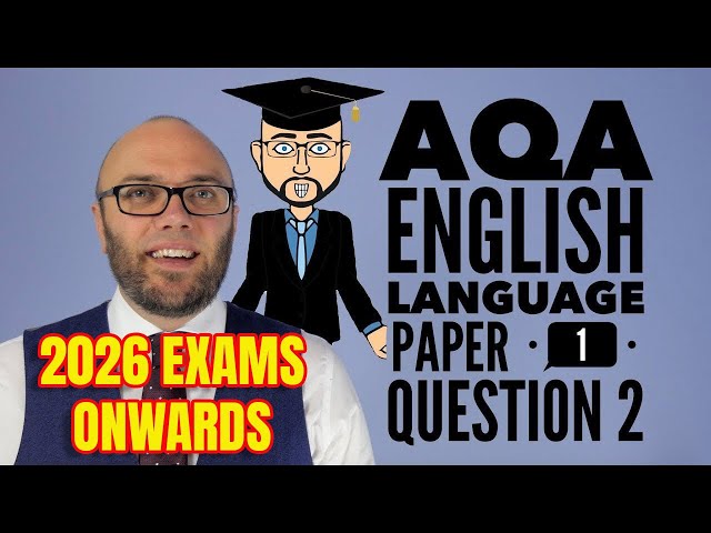 AQA English Language Paper 1 Question 2 (2026 Onwards)