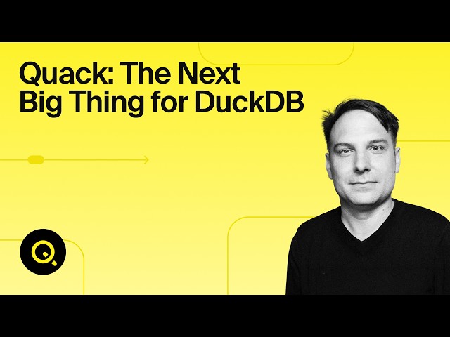 DuckDB-Quack announcement at AI Council