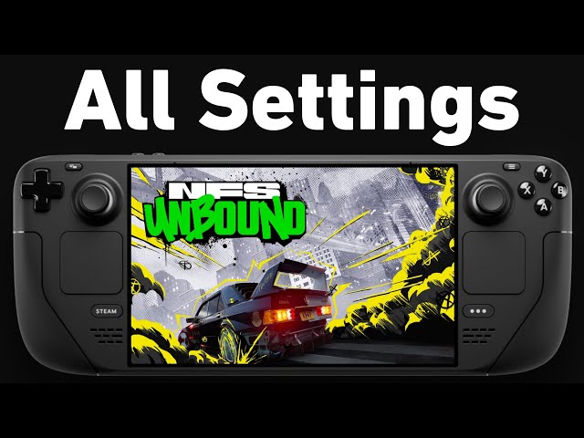 Need For Speed Unbound on Steam Deck OLED | All Settings