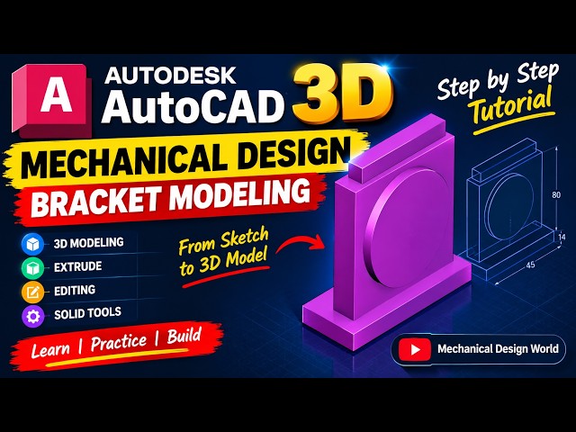 3D AutoCAD Mechanical Design  Bracket Modeling Step by Step  AutoCAD 3D Tutorial
