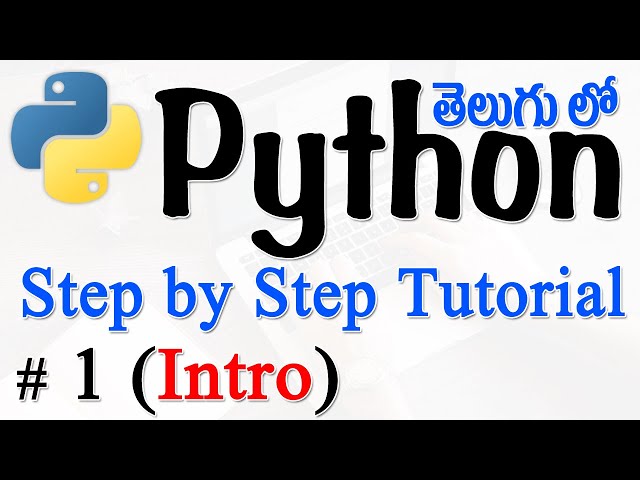 Python Tutorials For Beginners in Telugu - Tutorial 1 | Python Introduction in Telugu