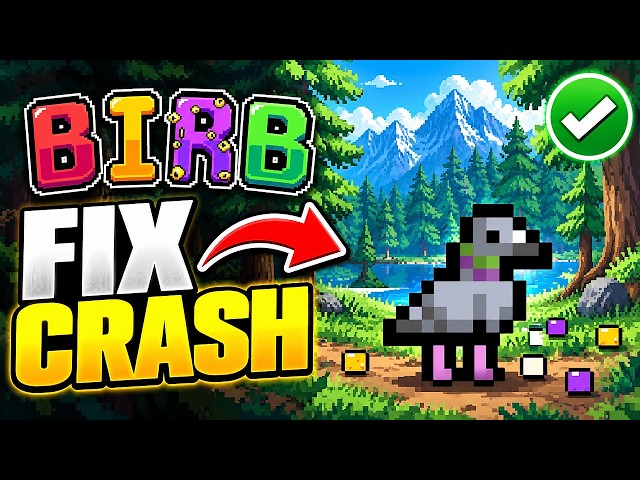 How To Fix Birb Crashing On Steam