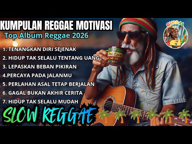 Kumpulan Reggae Motivasi Terbaik Gimbal Bos 2026 🌴|| Lagu Reggae Roots Penuh Makna ☕🎤🌴🌴🌴🌴🌴