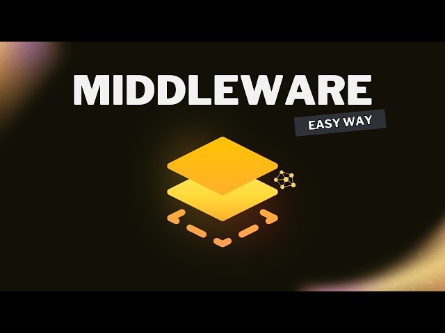 Why Every Developer Needs to Understand Middleware