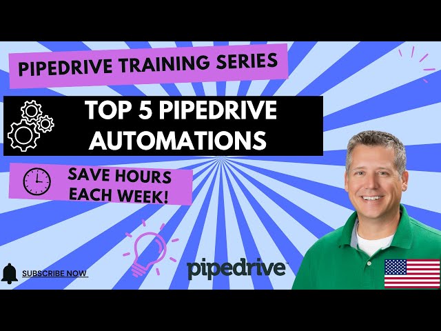 Top 5 Pipedrive Automations That Save You Hours Every Week | Pipedrive CRM Tutorial