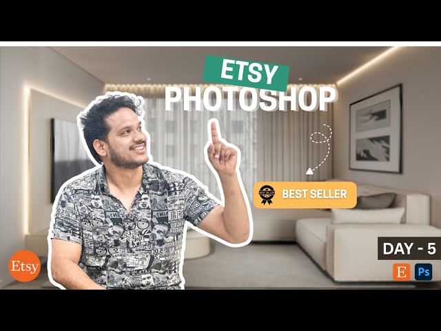 Day 5| My Best-Selling Photoshop Listing on Etsy + How I Use AI to Process Orders
