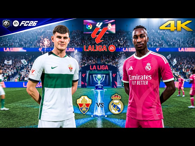 FC 26 - Elche vs. Real Madrid - La liga 26/27 Full Match | PC™ [4K60]