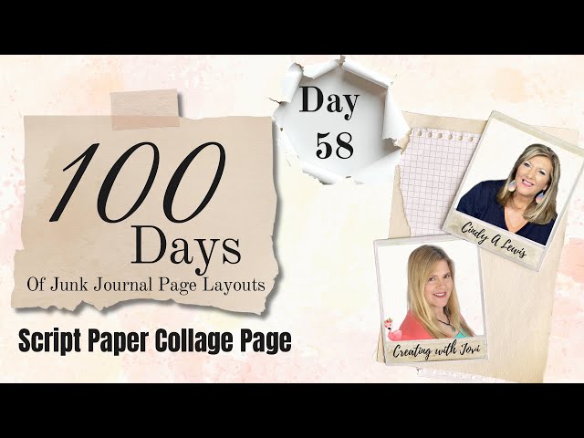 Day 58 of 100 Days of Junk Journal Page Layouts  | Script Paper Collage Page